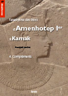 L'anastylose des blocs d’Amenhotep Ier à Karnak. 4 : Compléments.