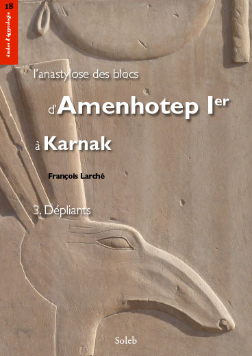 L'anastylose des blocs d’Amenhotep Ier à Karnak. 3 : Dépliants.