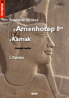 L'anastylose des blocs d’Amenhotep Ier à Karnak. 2 : Planches.