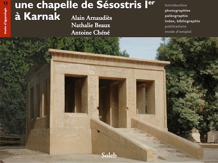 Une chapelle de Sésostriers Ier à Karnak, la chapelle Blanche