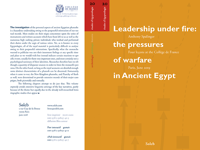 Anthony Spalinger, Leadership under fire: the pressures of warfare in Ancient Egyp.