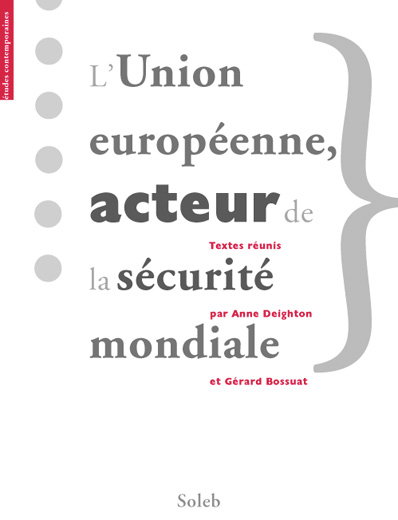 L’Union européenne acteur de la sécurité mondiale.