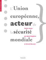 L’Union européenne acteur de la sécurité mondiale.