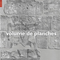 La cour à portique de Thoumosis IV, volume de planches